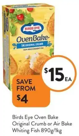 Foodworks Birds Eye Oven Bake Original Crumb or Air Bake Whiting Fish offer