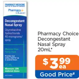 Good Price Pharmacy Pharmacy Choice Decongestant Nasal Spray offer