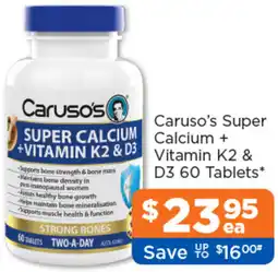 Good Price Pharmacy Caruso's Super Calcium + Vitamin K2 & D3 offer