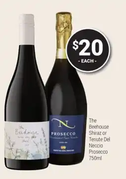 Super Cellars The Beehouse Shiraz or Tenute Del Neccio Prosecco offer