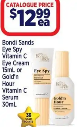 Star Discount Chemist Bondi sands eye spy vitamin c eye cream or gold'n Hour Vitamin C Serum offer