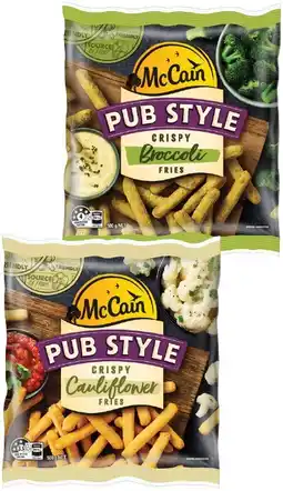 IGA McCain Pub Style Crispy Cauliflower or Broccoli Fries 500g offer
