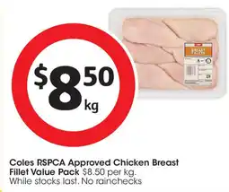 Coles Coles RSPCA Approved Chicken Breast Fillet offer