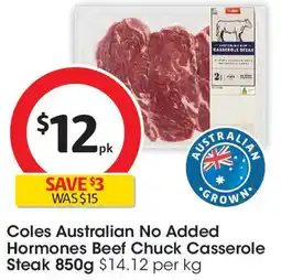 Coles Coles Australian No Added Hormones Beef Chuck Casserole Steak offer