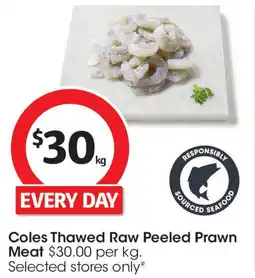 Coles Coles Thawed Raw Peeled Prawn Meat offer