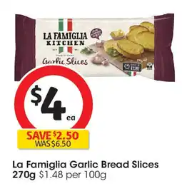 Coles La Famiglia Garlic Bread Slices offer