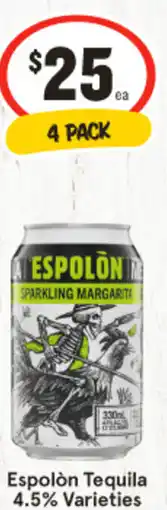 IGA Espolón Tequila 4.5% Varieties offer
