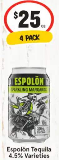 IGA Espolón Tequila 4.5% Varieties offer