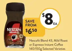Foodworks Nescafé Blend 43, Mild Roast or Espresso Instant Coffee offer