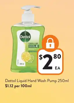 Foodworks Dettol Liquid Hand Wash Pump offer