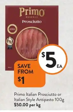 Foodworks Primo Italian Prosciutto or Italian Style Antipasto offer
