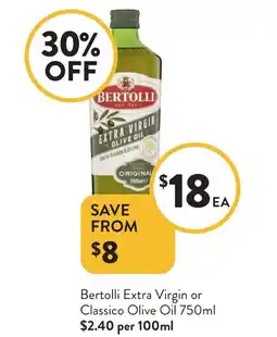 Foodworks Bertolli Extra Virgin or Classico Olive Oil offer