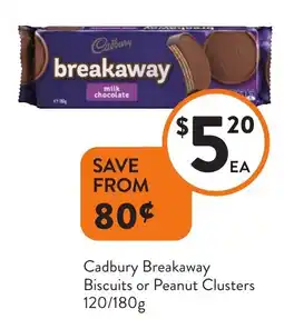 Foodworks Cadbury Breakaway Biscuits or Peanut Clusters offer