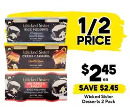 Drakes Wicked Sister Desserts offer