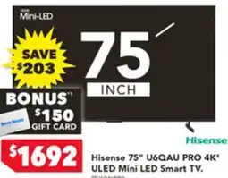 Harvey Norman Hisense 75 U6QAU PRO 4K ULED Mini LED Smart TV offer