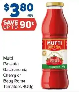 Foodland Mutti Passata Gastronomia Cherry or Baby Roma Tomatoes offer