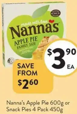 Foodworks Nanna's Apple Pie or Snack Pies offer
