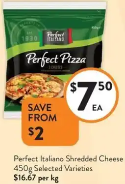 Foodworks Perfect Italiano Shredded Cheese offer