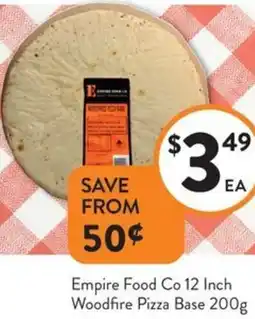 Foodworks Empire Food Co Woodfire Pizza Base offer