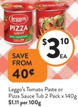 Foodworks Leggo's Tomato Paste or Pizza Sauce Tub offer