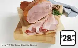 Foodworks Ham Off The Bone Sliced or Shaved offer