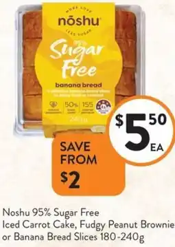 Foodworks Noshu Iced Carrot Cake, Fudgy Peanut Brownie or Banana Bread Slices offer