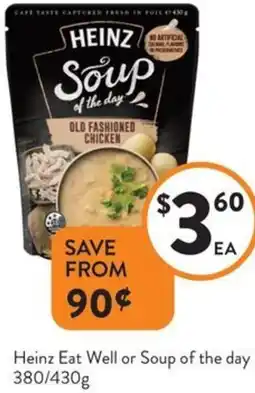 Foodworks Heinz Eat Well or Soup of the day offer
