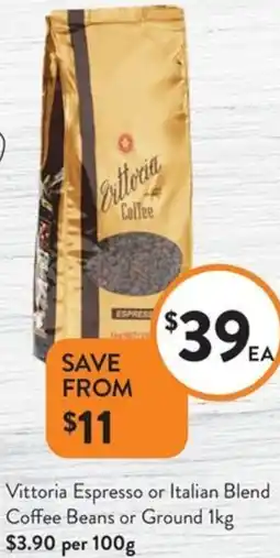 Foodworks Vittoria Espresso or Italian Blend Coffee Beans or Ground offer