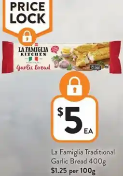 Foodworks La Famiglia Traditional Garlic Bread offer