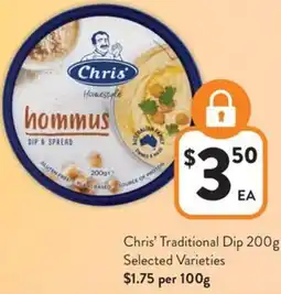 Foodworks Chris' Traditional Dip offer