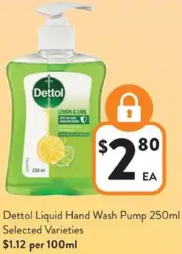 Foodworks Dettol Liquid Hand Wash Pump offer