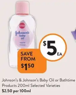Foodworks Johnson's & Johnson's Baby Oil or Bathtime Products offer