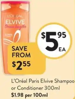 Foodworks L'Oréal Paris Elvive Shampoo or Conditioner offer