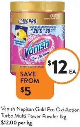 Foodworks Vanish Napisan Gold Pro Oxi Action Turbo Multi Power Powder offer