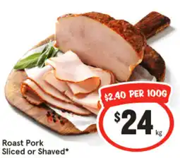 IGA Roast Pork Sliced or Shaved offer