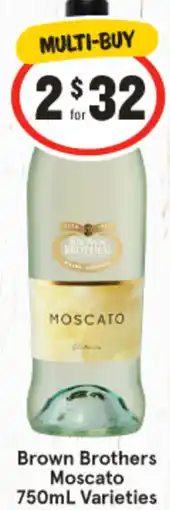 IGA Brown Brothers MoscatoL offer