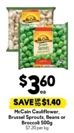 Drakes McCain Cauliflower, Brussel Sprouts, Beans or Broccoli offer