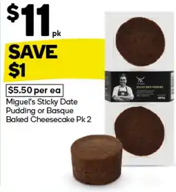 Woolworths Miguel's Sticky Date Pudding or Basque Baked Cheesecake offer