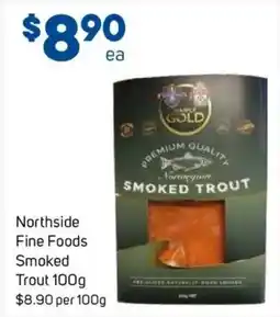 Foodland Northside Fine Foods Smoked Trout offer