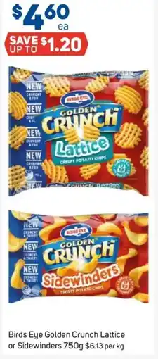 Foodland Birds eye golden crunch lattice or sidewinders offer