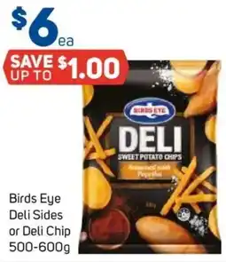 Foodland Birds eye deli sides or deli chip offer