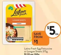 Foodworks Latina Fresh Egg Fettuccine or Lasagne Sheets offer