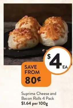 Foodworks Suprima Cheese and Bacon Rolls offer