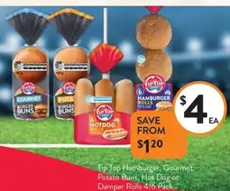 Foodworks Tip Top Hamburger, Gourmet, Potato Buns, Hot Dog or Damper Rolls offer