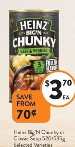 Foodworks Heinz Big'N Chunky or Classic Soup offer