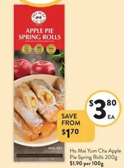 Foodworks Ho Mai Yum Cha Apple Pie Spring Rolls offer