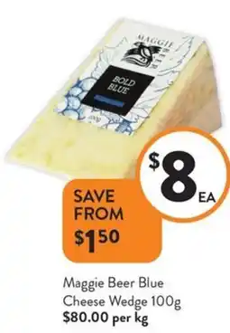 Foodworks Maggie Beer Blue Cheese Wedge offer