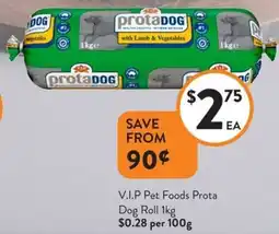 Foodworks V.I.P Pet Foods Prota Dog Roll offer