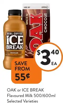 Foodworks Oak or ice break offer