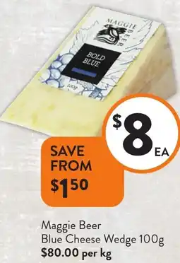 Foodworks Maggie Beer Blue Cheese Wedge offer